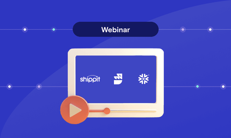 How Shippit Achieved a Unified View of Customers with Snowflake and RudderStack