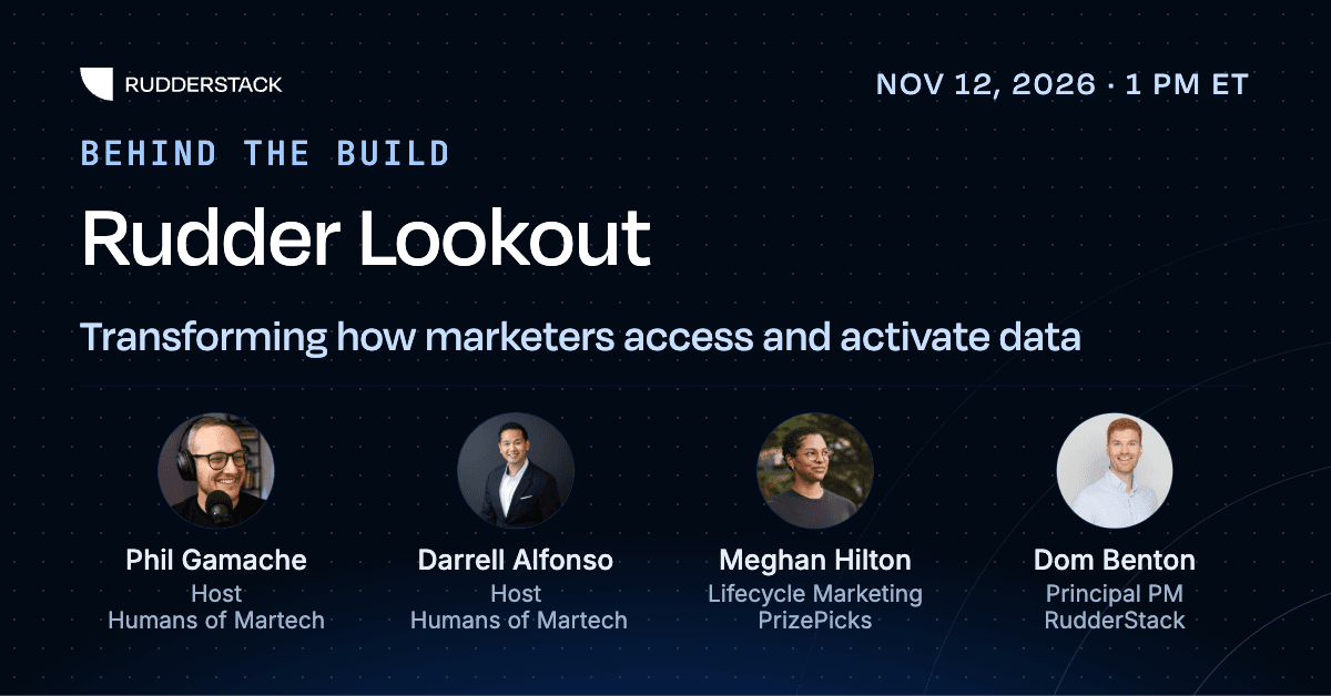 Rudder Lookout: Behind the Build with Humans of Martech and PrizePicks