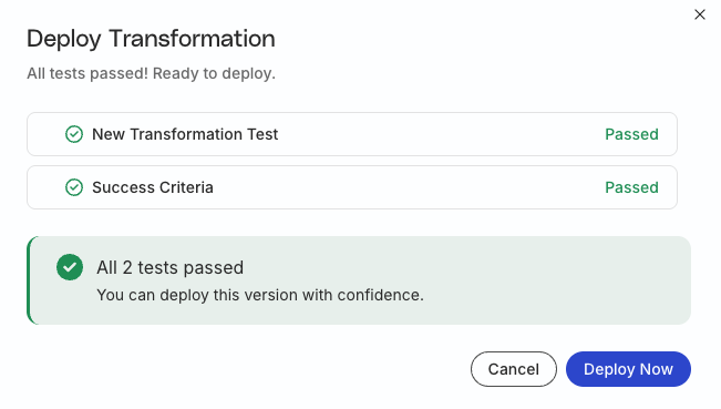Deploy transformation modal when all tests pass